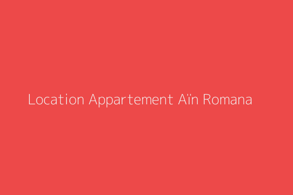 Location Appartement F4 Résidence Aïn Romana Blida