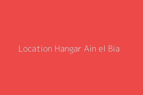 Location Hangar  Oran