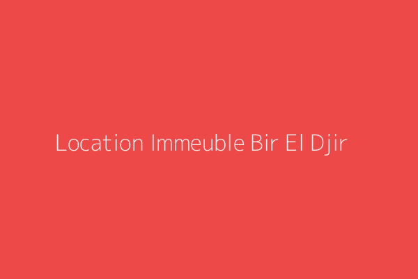 Location Immeuble  Bir djr. Oran Bir El Djir Oran