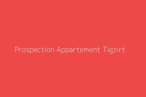 Prospection Appartement F5 Tizi-ouzou