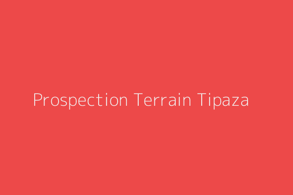 Prospection Terrain  Tipaza