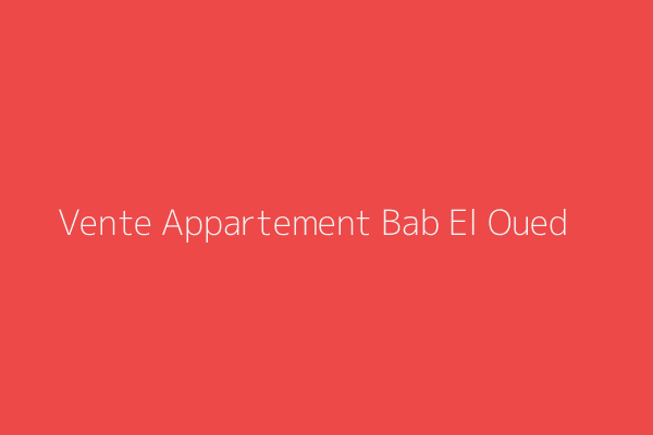 Vente Appartement F2 AVENUE Mohamed Boubella El kittani Bab El-Oued Alger