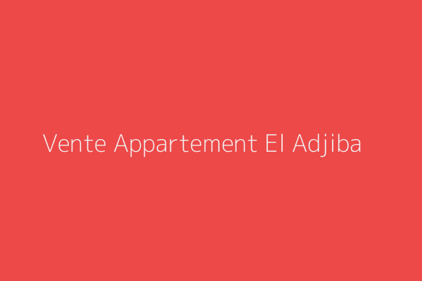 Vente Appartement F3 El adjiba ville El Adjiba Bouira