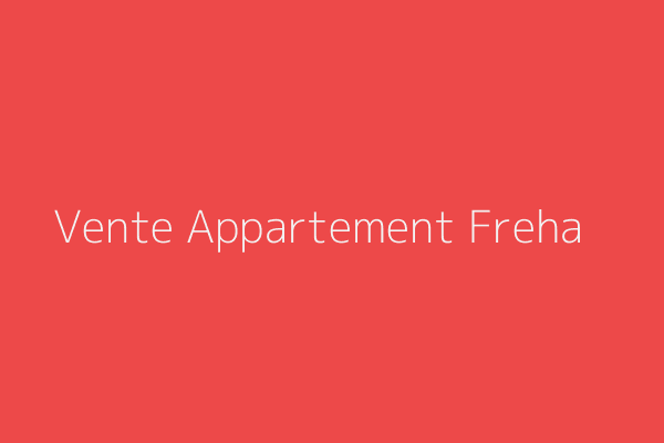 Vente Appartement F3 FREHA LES 300 LOGEMENTS Freha Tizi-Ouzou