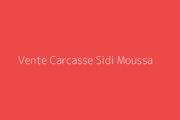 Vente Carcasse  Alger
