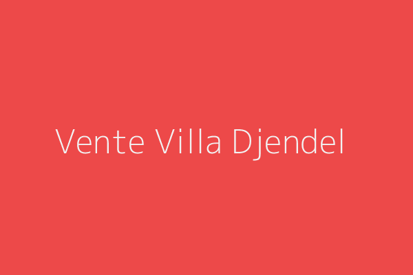 Vente Villa F7 Ain-defla