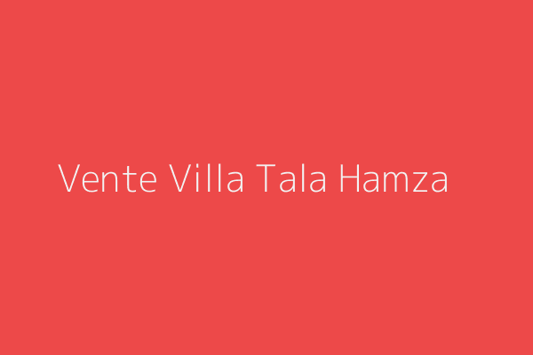 Vente Villa F10 ou +  Ireyahene Tala Hamza Bejaia
